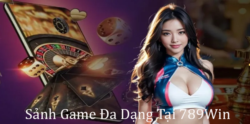 Kho tàng game 789win đa dạng